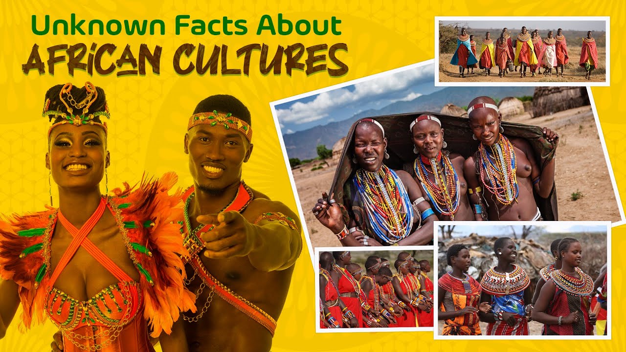 Surprising Facts About African Cultures & Traditions You Never Knew!