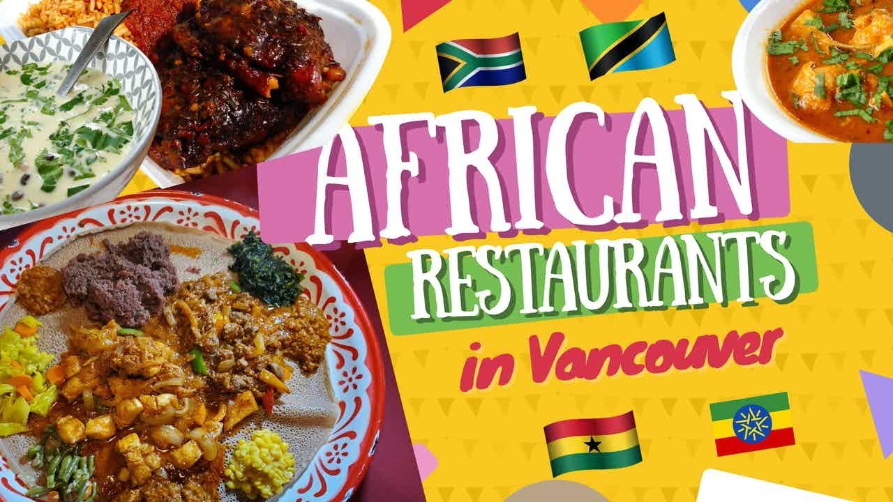 MUST TRY African Food in Vancouver!!! South Africa | Tanzania | Ethiopia | Ghana