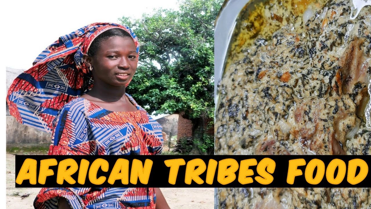 African Tribes Culture And Traditions Food FuFu And Soup