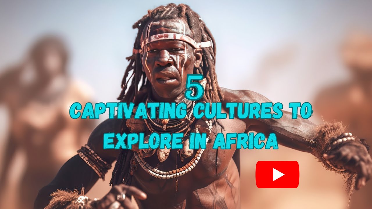 Discover the Rich Tapestry of African Culture: 5 Unique Traditions to Explore on Your Next |Travel |