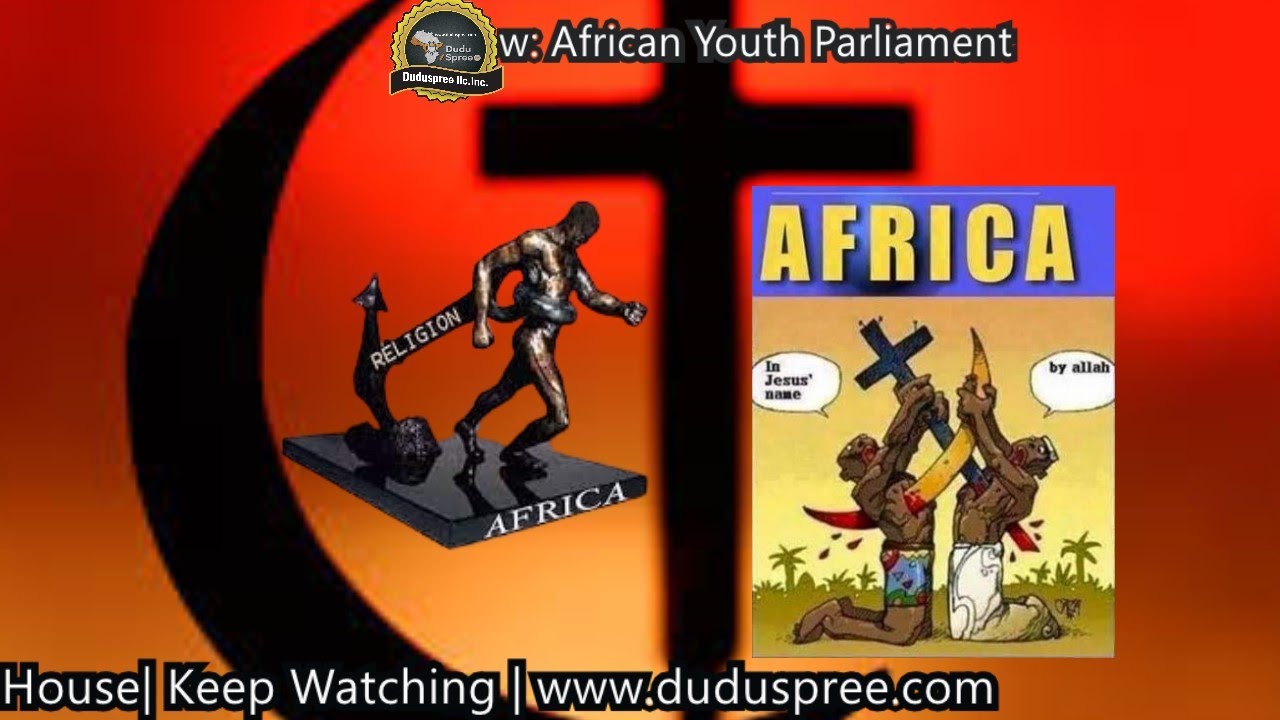 Religious Crisis In Africa |Our Cultures & Traditions African Youth Parliament #africa #religion