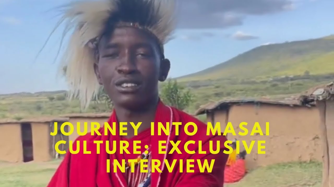 Unveiling Masai Traditions: An In-Depth Interview | African Culture Exploration