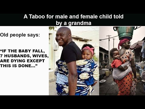 Weird Yoruba practice of baby backing: Cultures and traditions of the Yorubas.