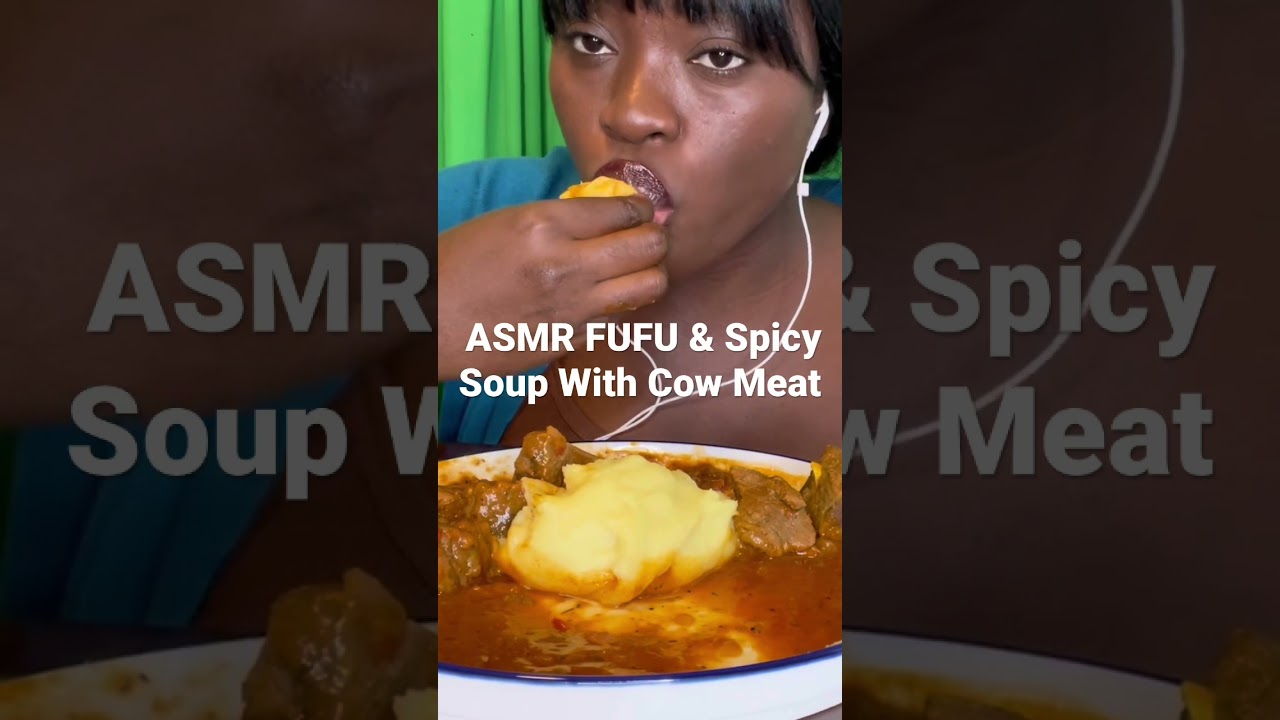 ASMR FUFU & Spicy Soup With Cow Meat no talking African Food