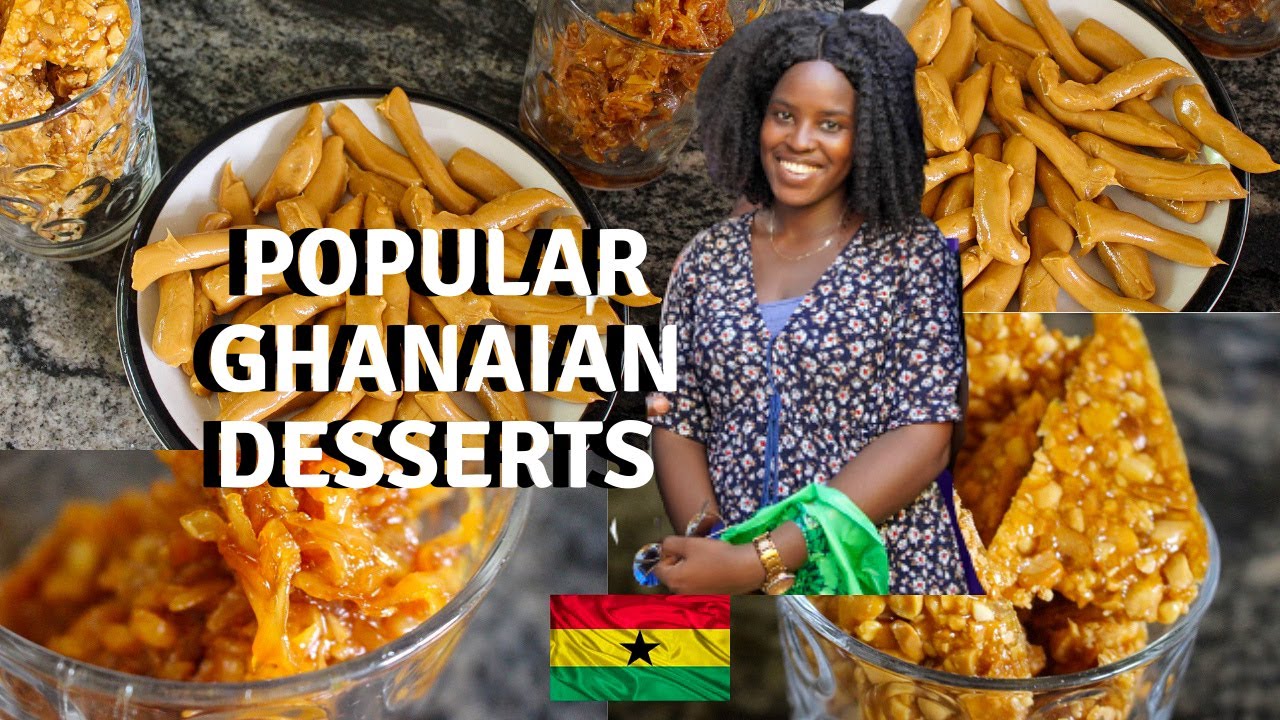 MUST TRY GHANAIAN DESSERTS | EASY TO MAKE GHANA FOOD | AFRICAN FOOD RECIPES | LIFE IN GHANA