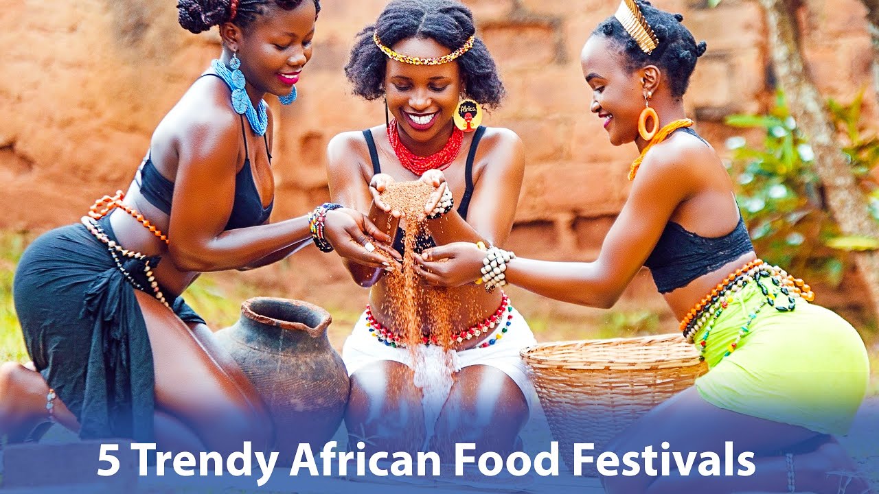 5 Trendy African Food Festivals