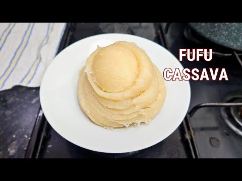 HOW TO MAKE FUFU FROM SCRATCH | AFRICAN FOOD COOKING FUFU | Nigerian Cassava Fufu