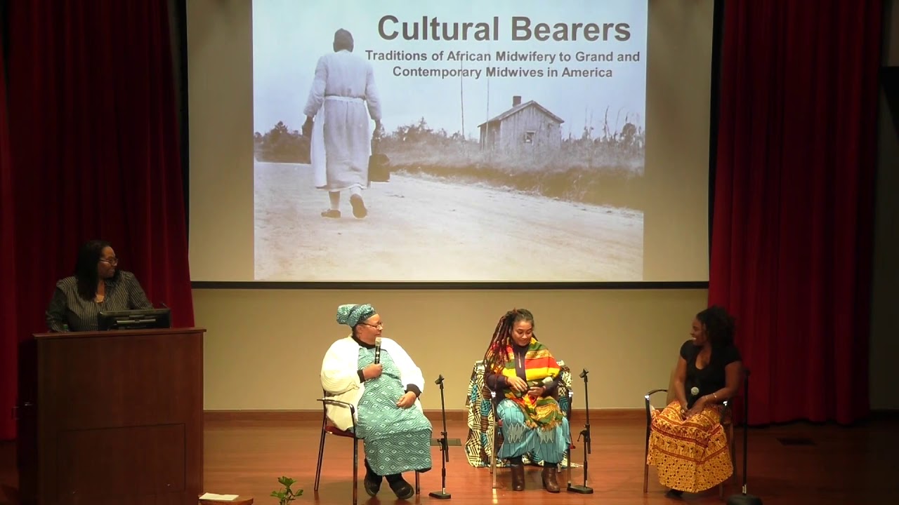 Cultural Bearers: Traditions of African Midwifery to Grand and Contemporary Midwives in America