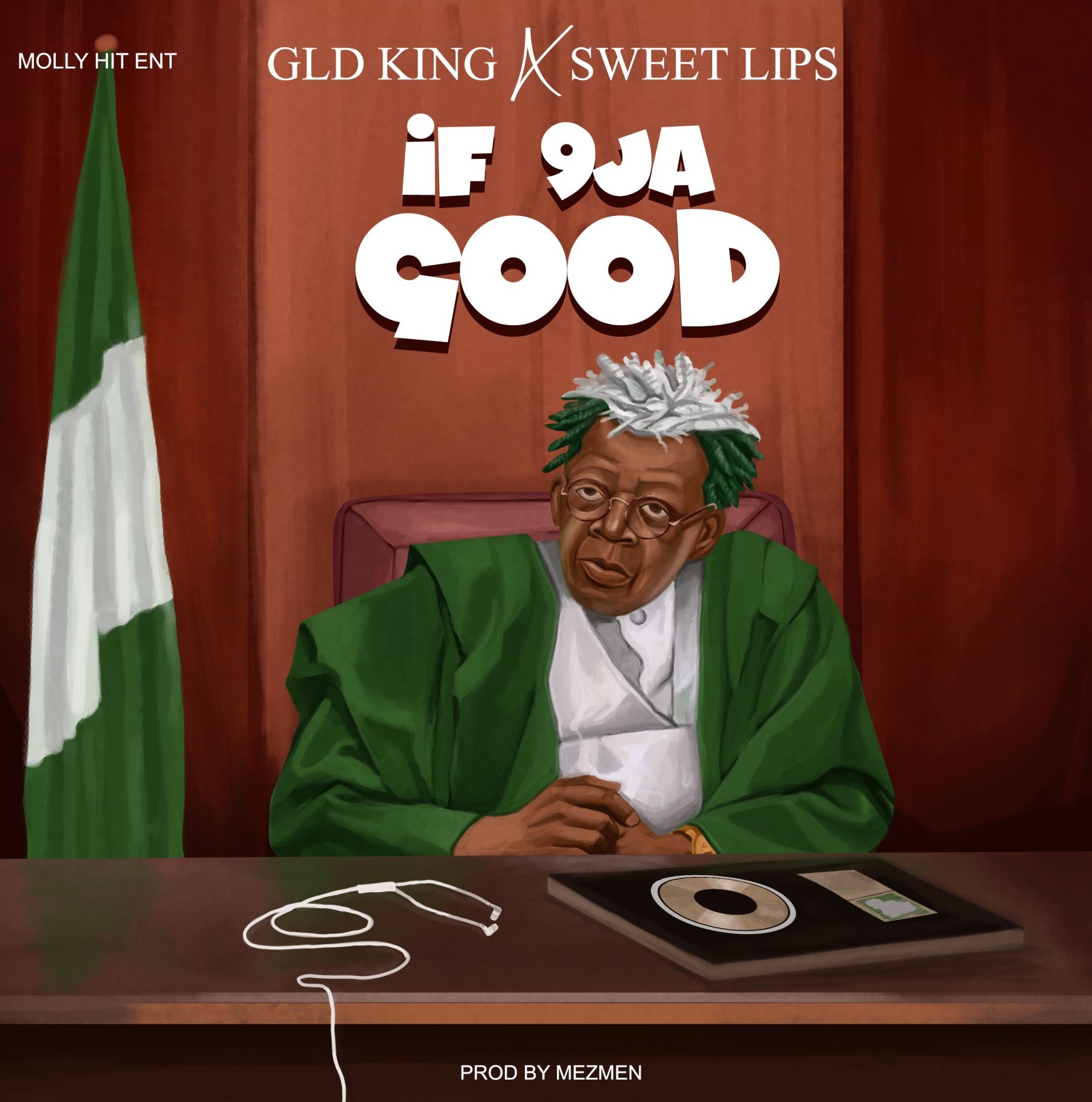 Download Music Mp3:- GLD KIng Ft Sweet Lips – If Naija Good