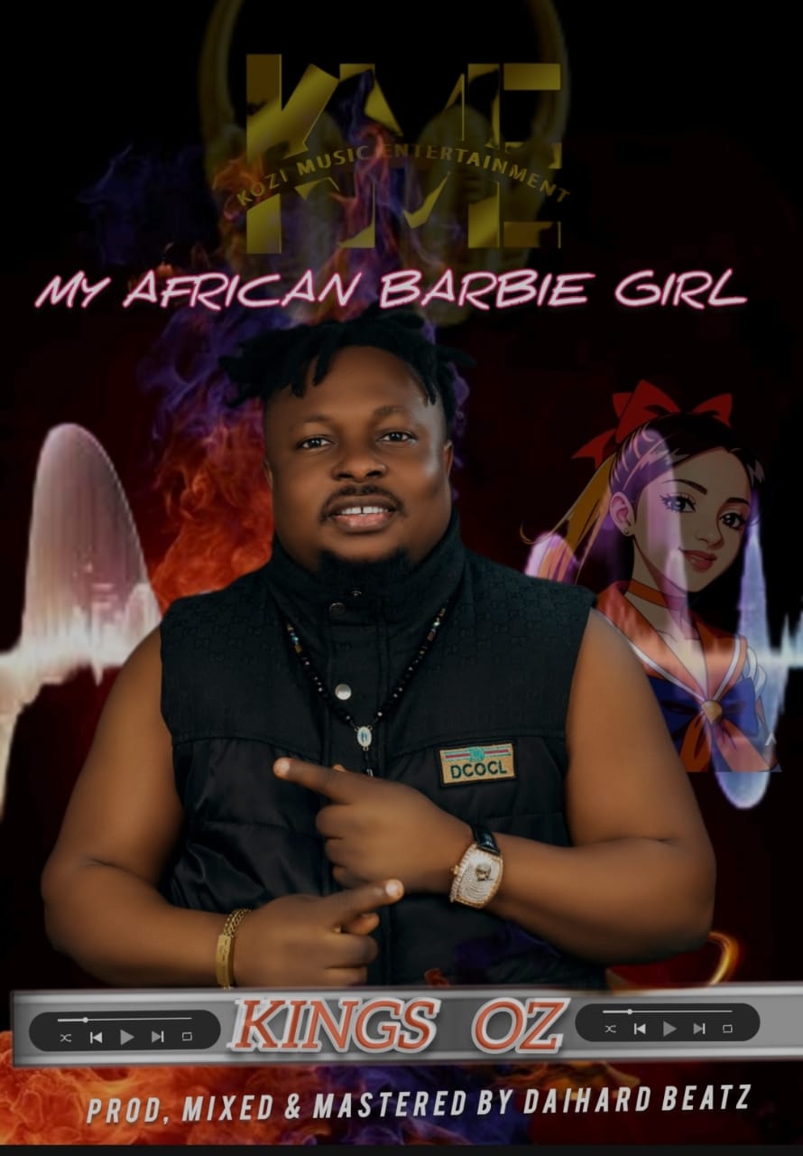 Download Music Mp3:- Kingz OZ – My African Barbie Girl