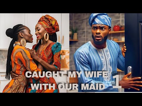 MY HOUSEMAID IS DATING MY WIFE PART 1.. #folktales  #africanstories