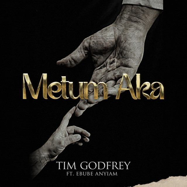 Download Music Mp3:- Tim Godfrey – Metum Aka (The Musical)