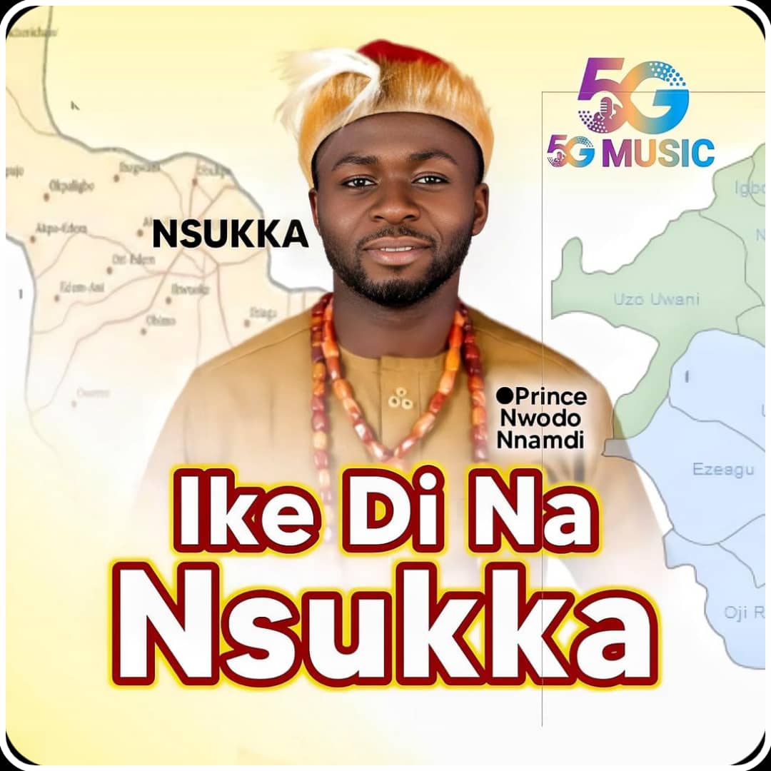 [Music] Prince Nwodo – Ike Di Na Nsukka