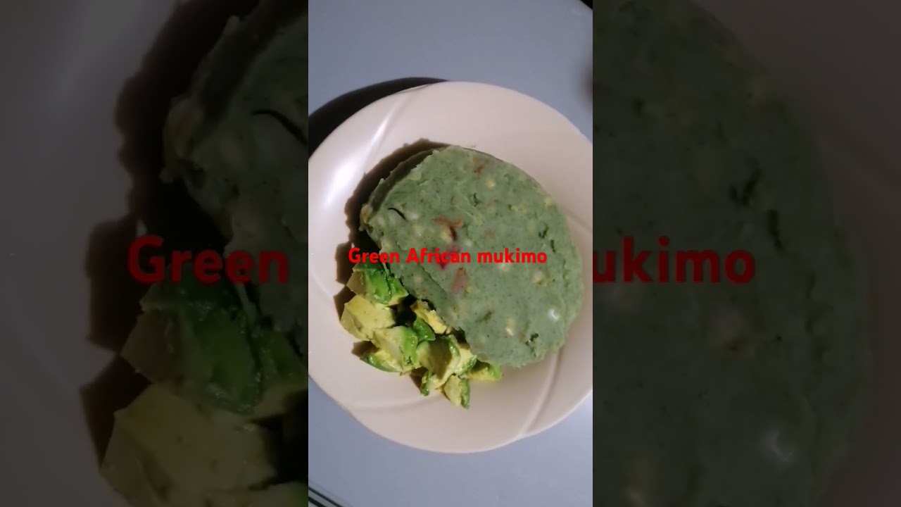 Green African mukimo#African food #cooking #easy recipes#gospelmusic…music, Ebenezer by Jane Aller