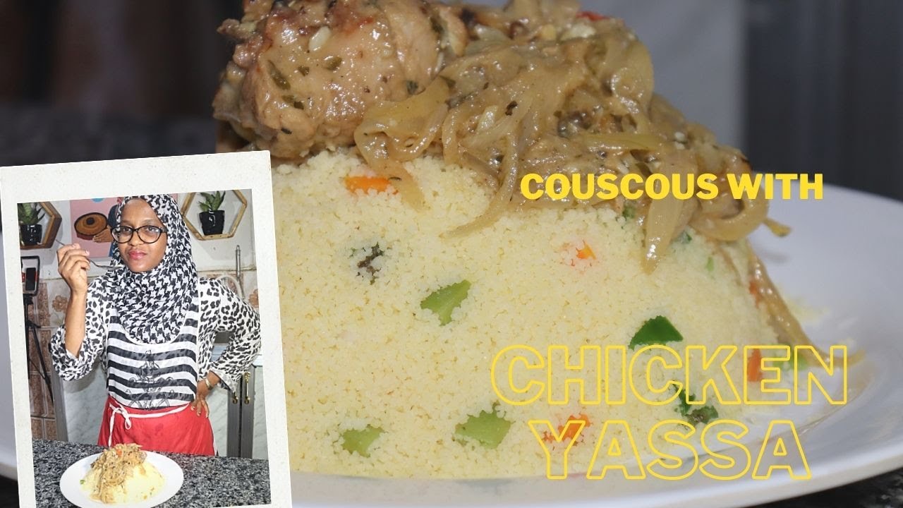 Chicken Yassa with Couscous – African food Recipes