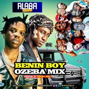 Download Mixtape Mp3:- Alabareports Promotions Ft Dj Max Aka King Of Djs – Benin Boy Ozeba Mix