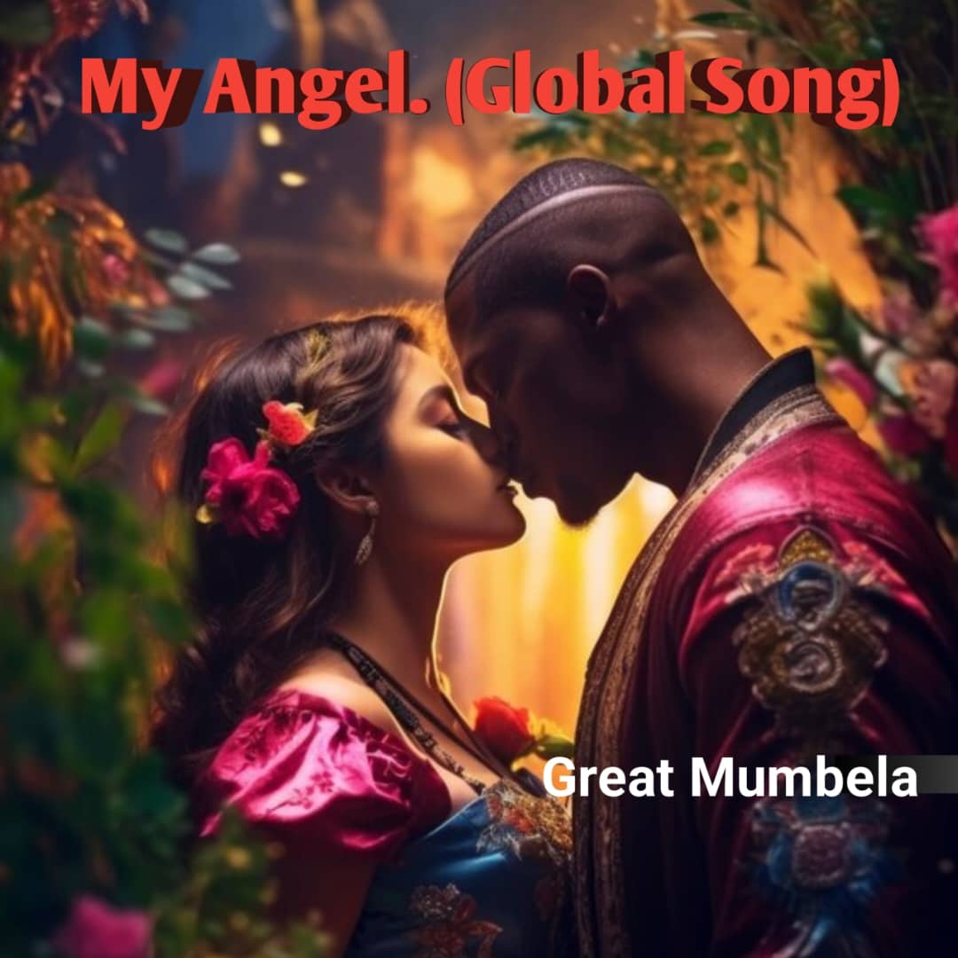 Download Music Mp3:- Great Mumbela – My Angel (Global Song)