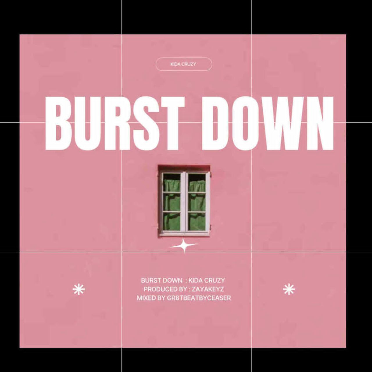 Download Music Mp3:- Kida Cruzy – Burst Down