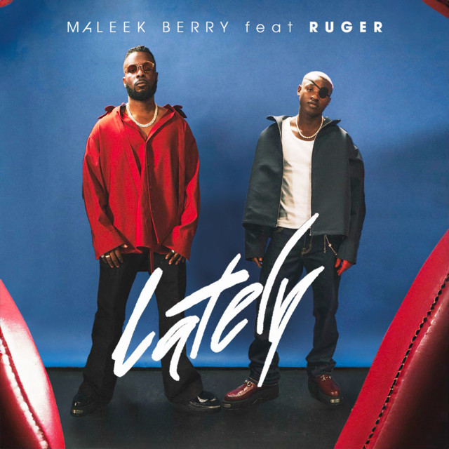 Download Music Mp3:- Maleek Berry Ft Ruger – Lately