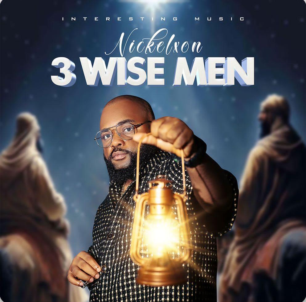 Download Music Mp3:- Nickelxon – 3 Wise Men