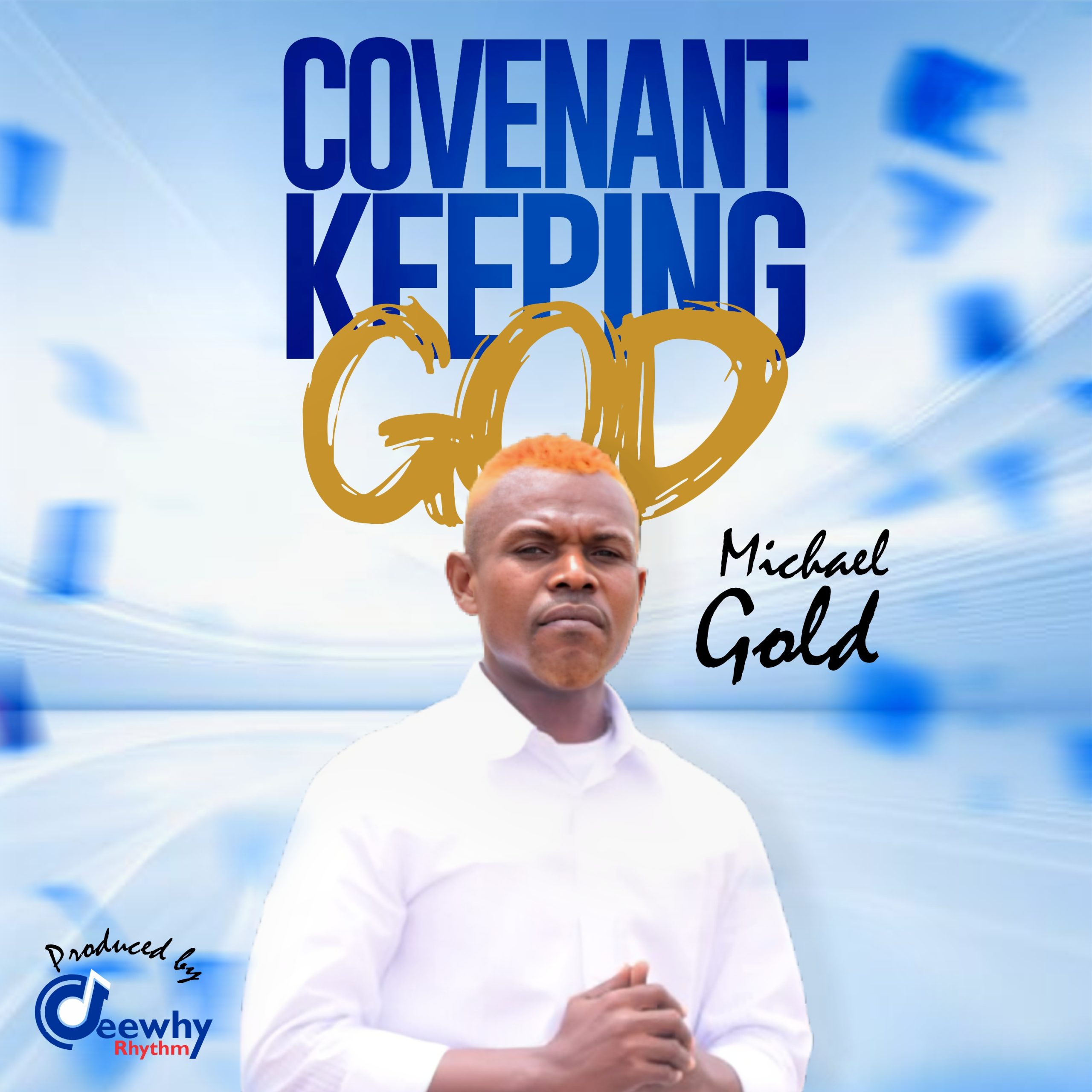 Download Music Mp3 + Video:- Michael Gold – Covenant Keeping God