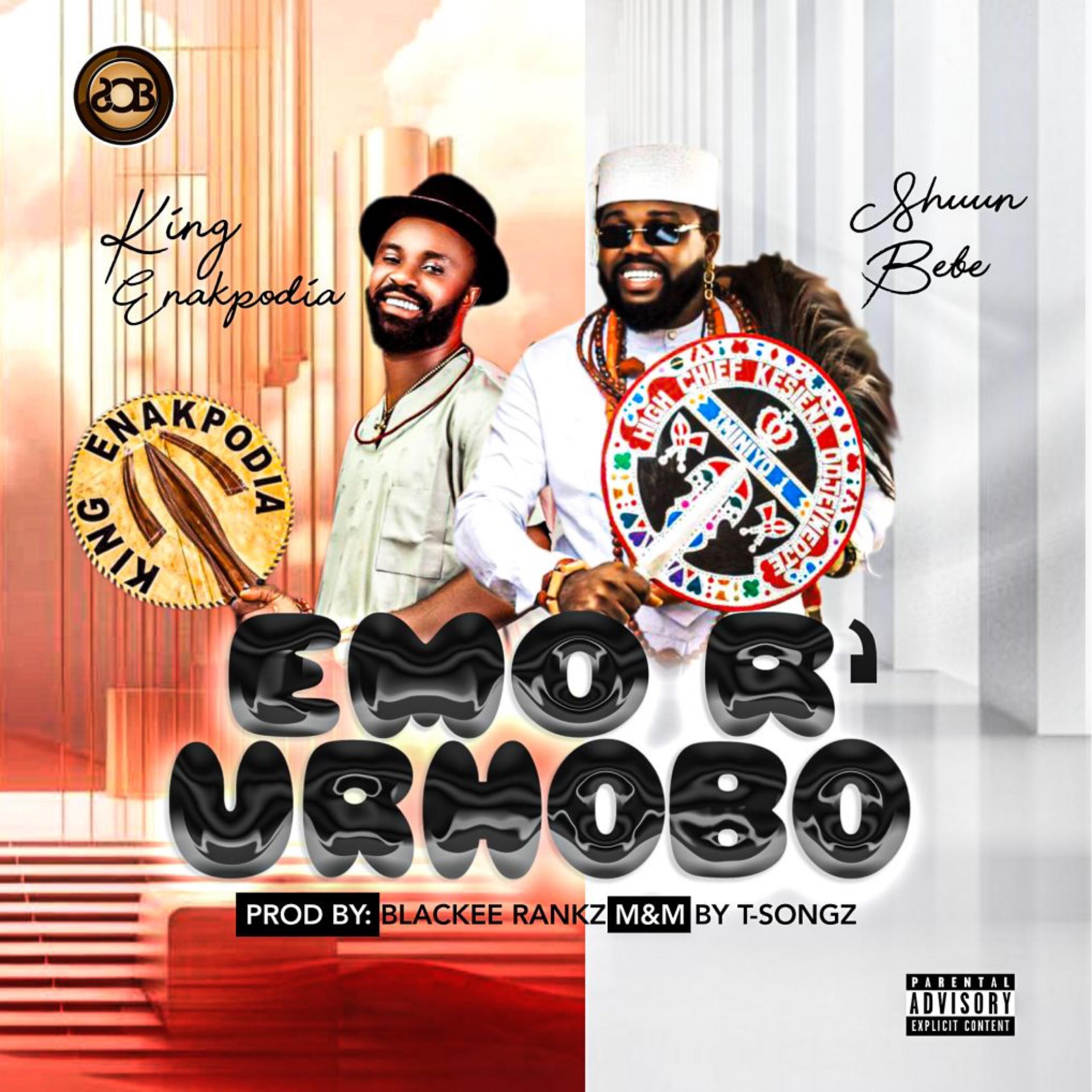 Download Music Mp3:- Shuun Bebe Ft King Enakpodia – Emo R’ Urhobo