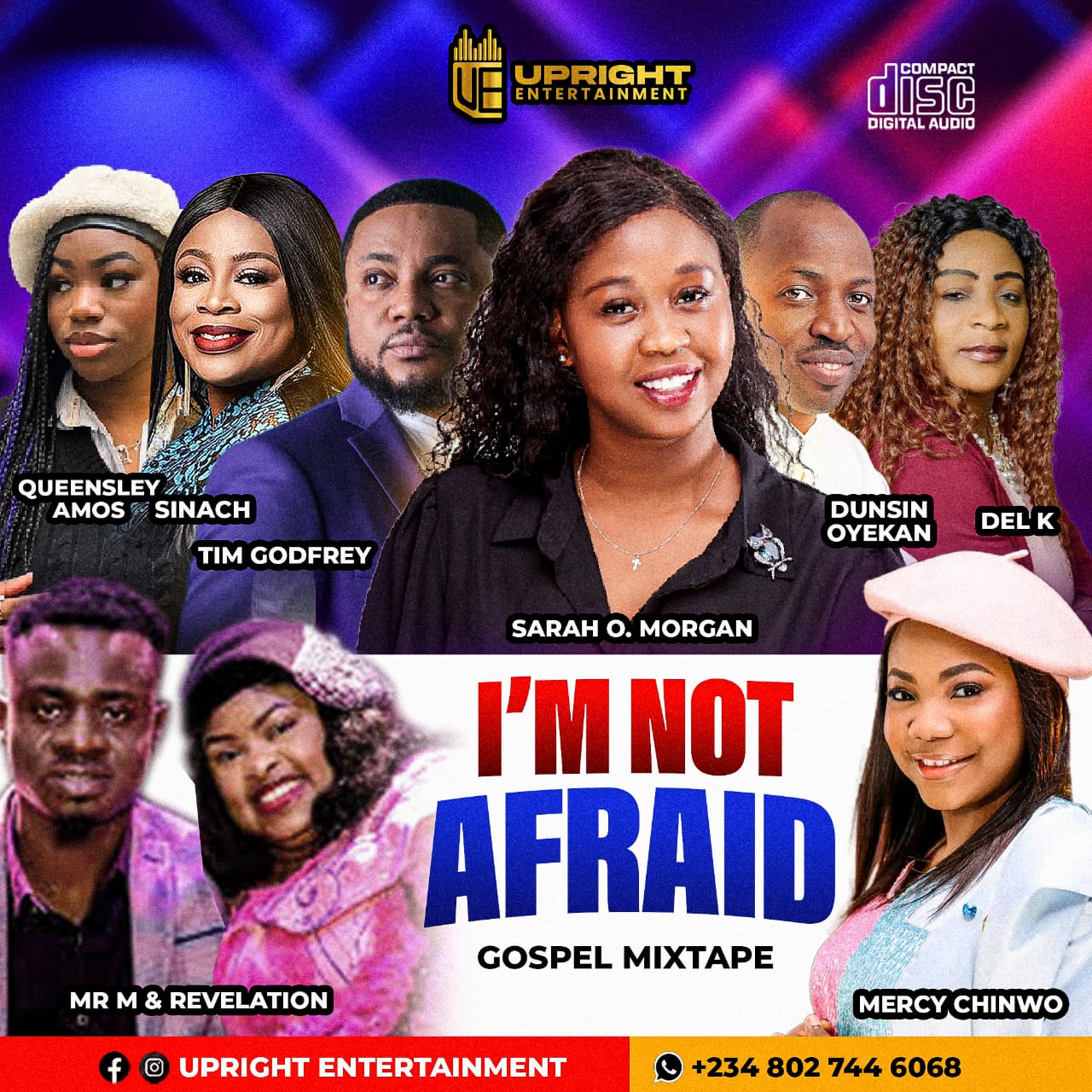 Download Gospel Mixtape:- Upright Entertainment Ft Sarah O Morgan and Guc and Mercy chinwo – I’m Not Afraid