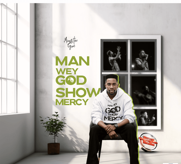 Download Music Mp3:- Minister GUC – Man Wey God Show Mercy