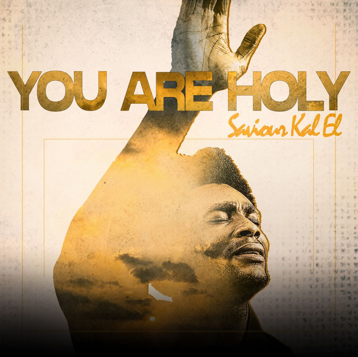 Download Music Mp3:- Saviour Kal EL – You Are Holy