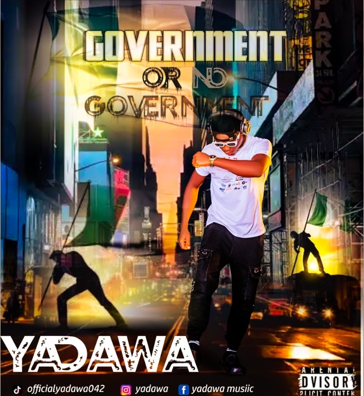 Download Music Mp3:- Yadawa – Goverment Or No Goverment