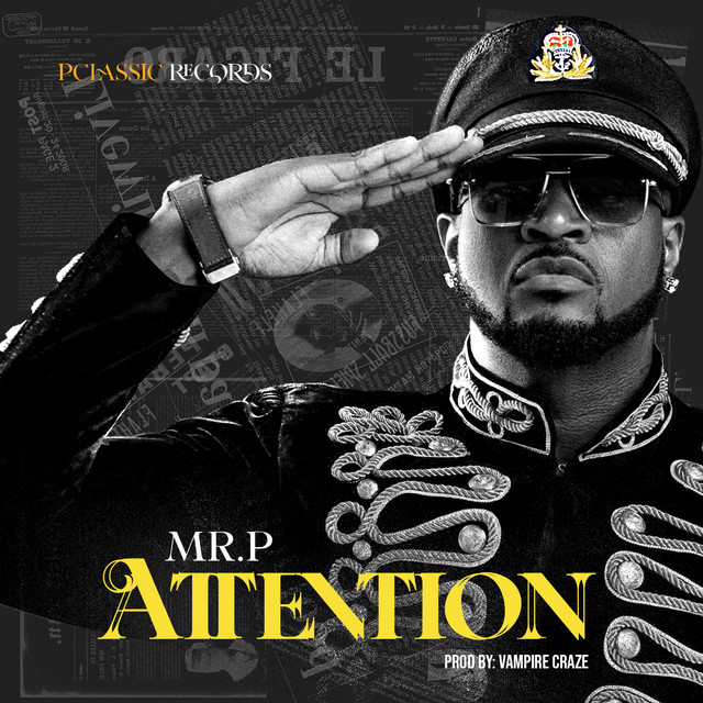 Download Music Mp3:- Mr P – Attention