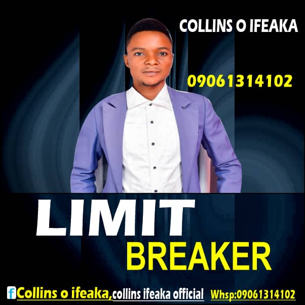 Download Music Mp3:- Collins O Ifeaka – Limit Breaker