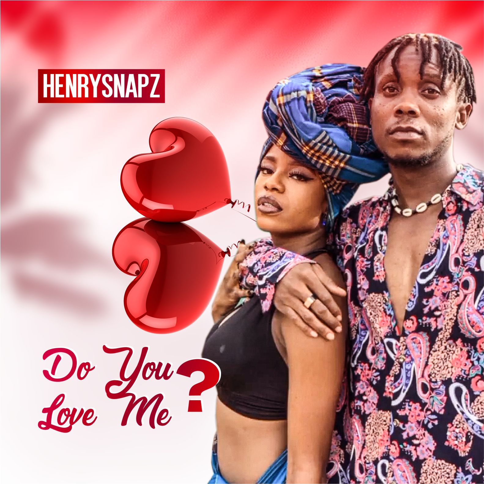 Download Music Mp3:- HenrySnapz – Do You Love Me