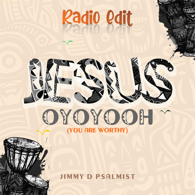 Download Music Mp3:- Jimmy D Psalmist – Jesus Oyoyooh (You Are Worthy)