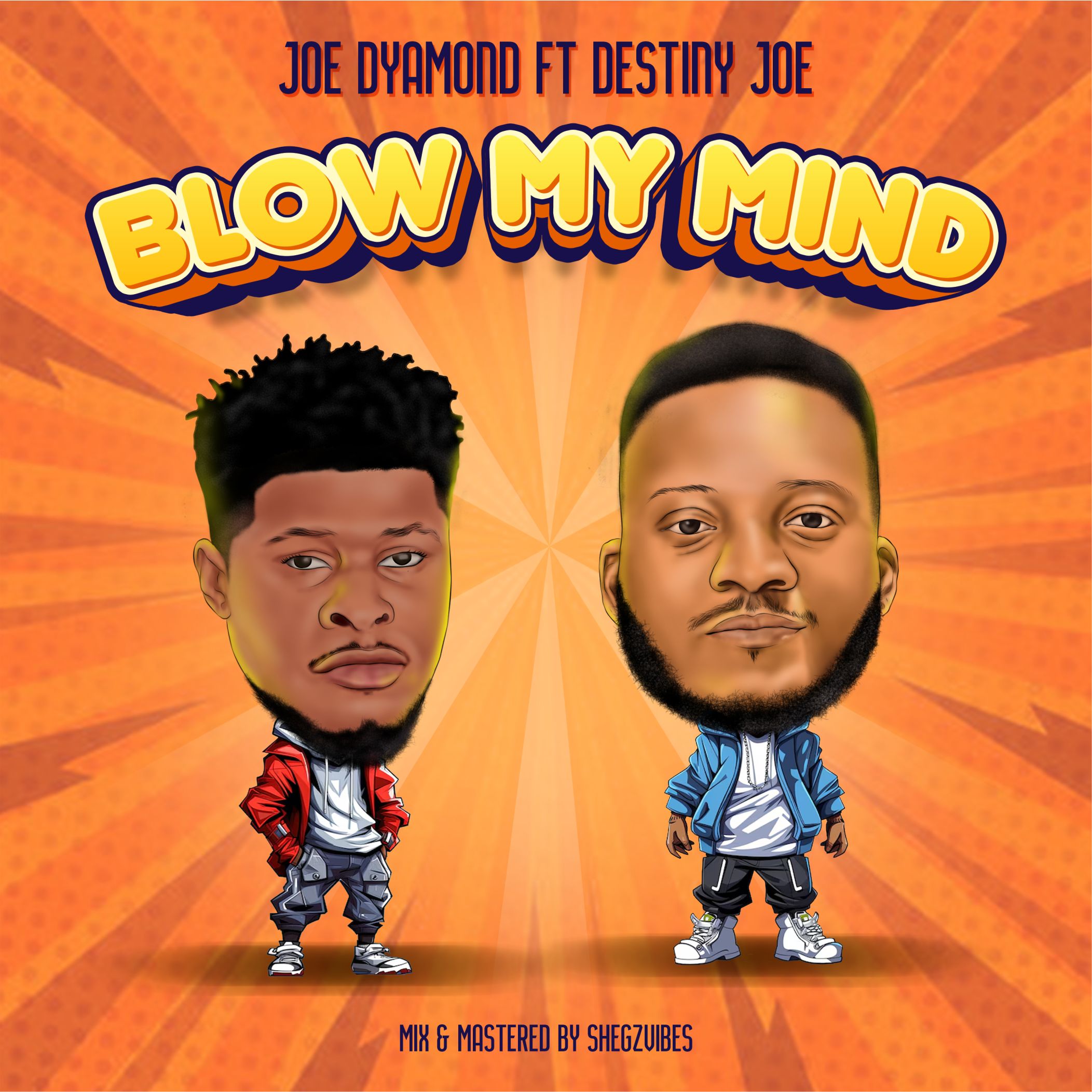 Download Music Mp3:- Joe Dyamond Ft Destiny Joe – Blow My Mind