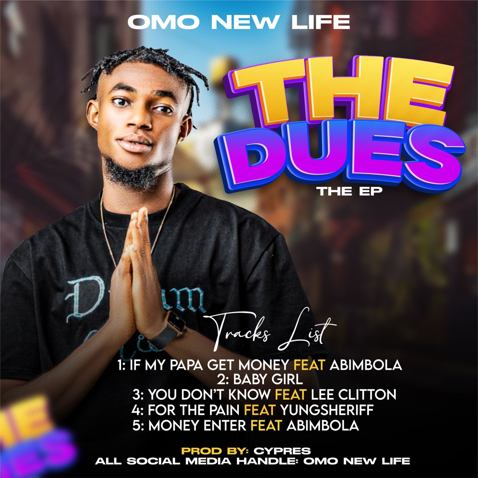 Download EP Mp3:- Omo New Life – The Dues (The EP)