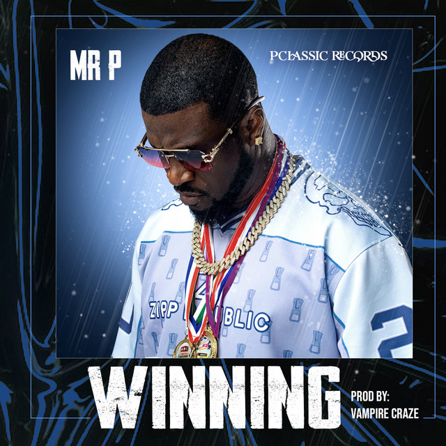 Download Music Mp3:- Mr P – Winning