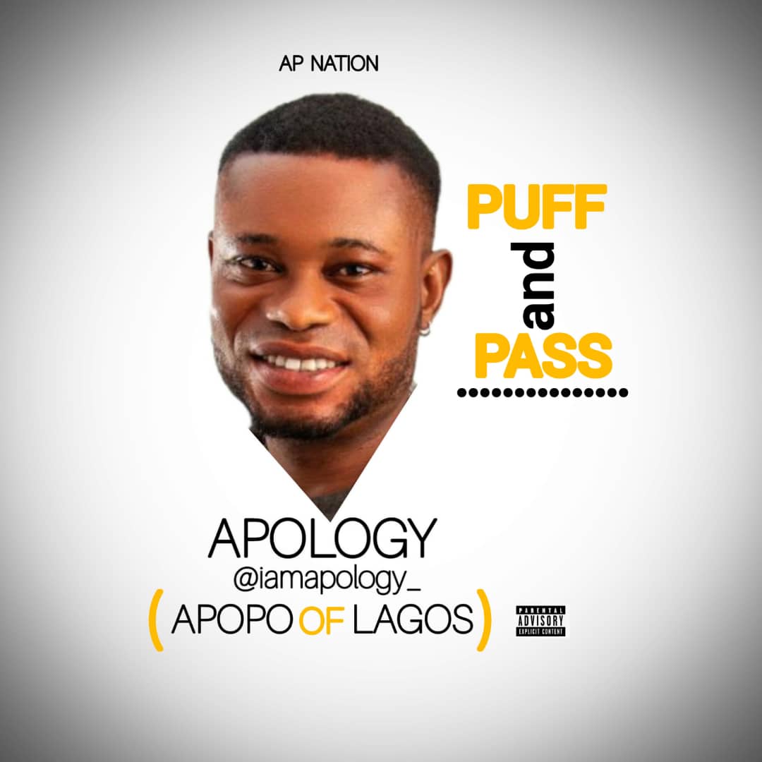 Download Music Mp3:- Apology – Puff and Pass