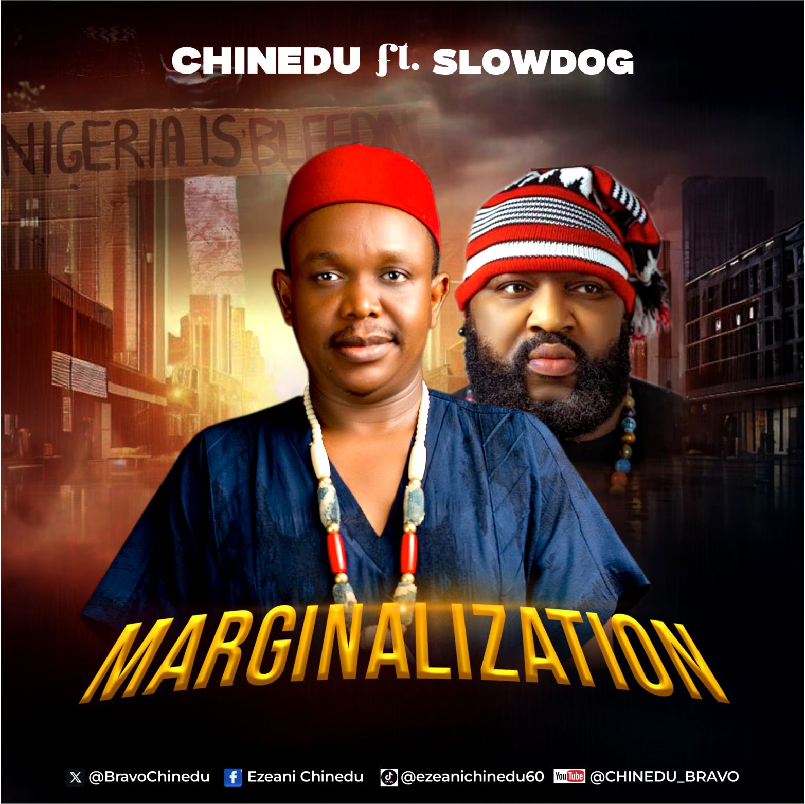 Download Music Mp3:- Chinedu ft Slowdog – Marginalization