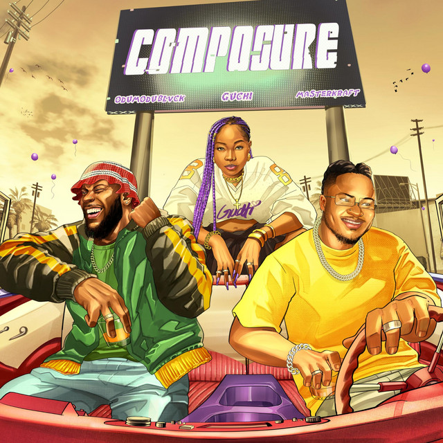 Download Music Mp3:- Guchi Ft Odumodublack, Masterkraft – Composure