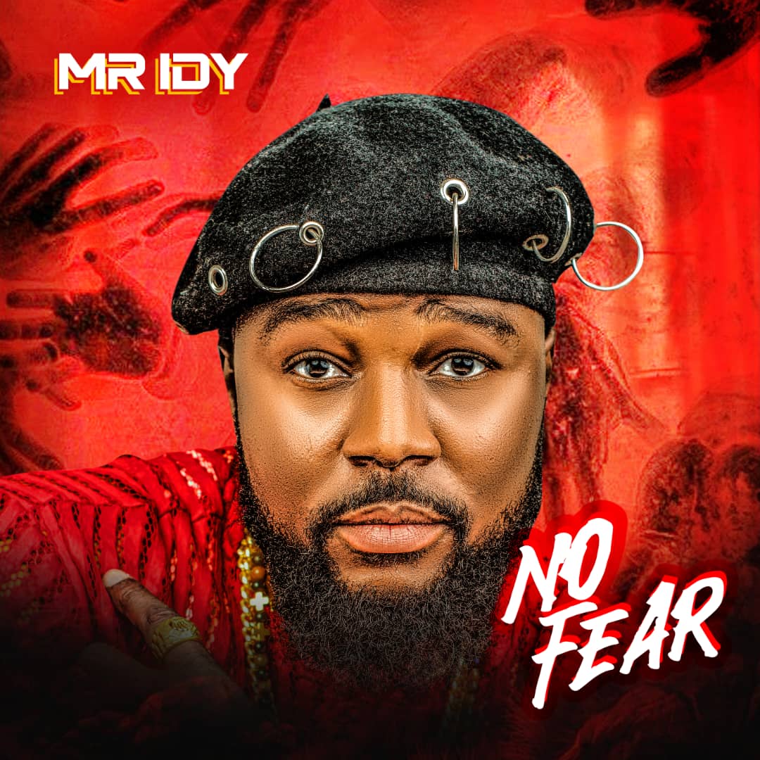 Download Music Mp3:- Mr Idy – No Fear