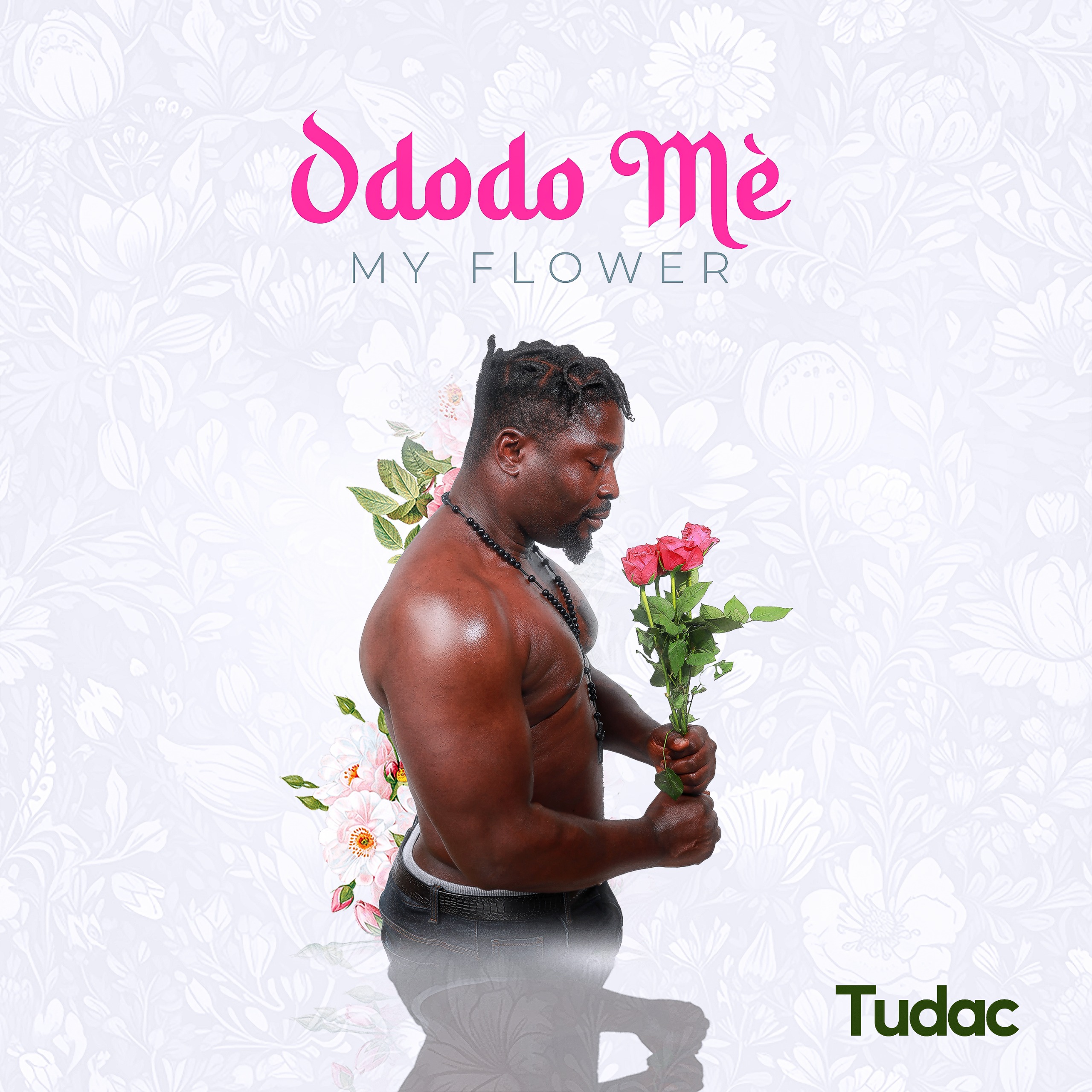 [Music] Tudac – Ododo Mè (My Flower)