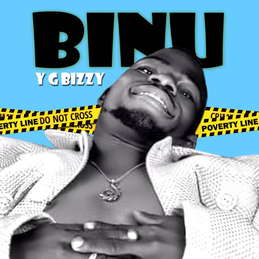 Download Music Mp3:- YG Bizzy – Binu